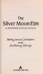 Front cover of The silver moon elm by MaryJanice Davidson