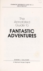 Front cover of The annotated guide to Fantastic adventures by Edward Joseph Gallagher