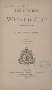 Front cover of The mystery of the Wizard clip (Smithfield, W. Va.) by Joseph M. Finotti
