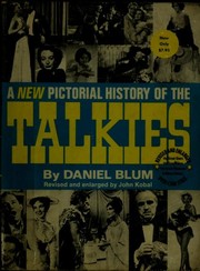 Front cover of A new pictorial history of the talkies by Daniel C. Blum