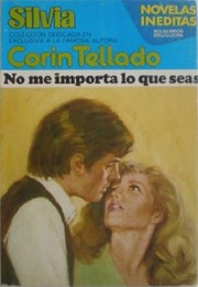 Front cover of No me importa lo que seas by Corín Tellado