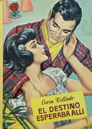 Front cover of El destino esperaba allí by Corín Tellado