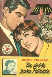 Front cover of Un doble para Patricia by Corín Tellado