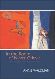 Front cover of In the room of never grieve by Anne Waldman
