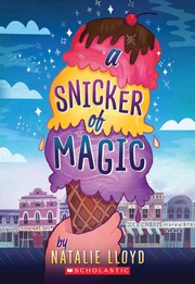 Front cover of A Snicker of Magic by Natalie Lloyd