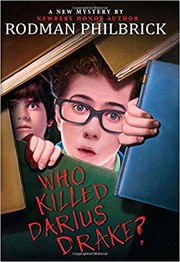Front cover of Who Killed Darius Drake? by Rodman Philbrick