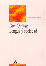 Front cover of Don Quijote : lengua y sociedad by Juan A. Frago Gracia