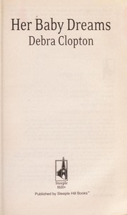 Front cover of Her Baby Dreams (Love Inspired) by Debra Clopton