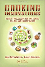 Front cover of Cooking innovations : using hydrocolloids for thickening, gelling, and emulsification by Amos Nussinovitch