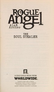 Front cover of The Soul Stealer (Rogue Angel) by Alex Archer