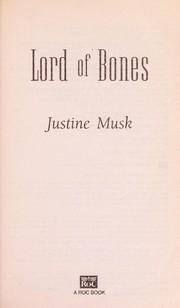 Cover of Lord of Bones by Justine Musk