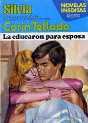 Cover of La educaron para esposa by Corín Tellado
