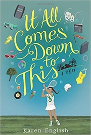 Front cover of It All Comes Down to This by Karen English