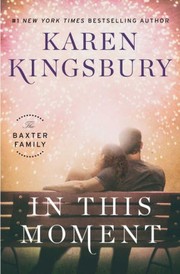 Front cover of In This Moment by Karen Kingsbury