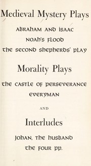 Front cover of Medieval mystery plays: Abraham and Isaac, Noah's flood, The second shepherd's play by Vincent Foster Hopper