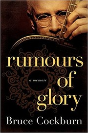 Front cover of Rumours of Glory by Bruce Cockburn
