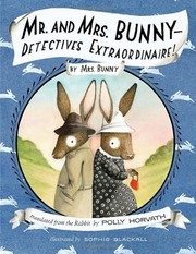 Front cover of Mr. and Mrs. Bunny-- detectives extraordinaire! by Polly Horvath