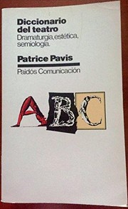 Front cover of Diccionario del teatro : dramaturgia, estetica, semiologia by Patrice Pavis