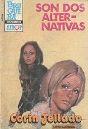 Cover of Son dos alternativas by Corín Tellado