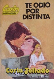 Front cover of Te odio por distinta by Corín Tellado