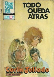 Cover of Todo queda atrás by Corín Tellado