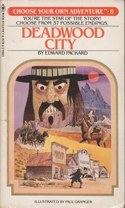 Front cover of Choose Your Own Adventure - Deadwood City by Edward Packard
