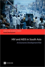 Front cover of HIV and AIDS in South Asia : an economic development risk by Markus Haacker