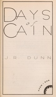 Front cover of Days of Cain by J. R. Dunn