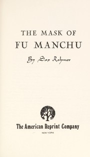 Front cover of The mask of Fu Manchu by Sax Rohmer