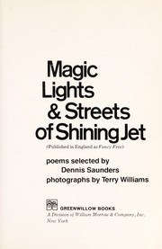 Front cover of Magic lights & streets of shining jet : (published in England as Fancy free) by Dennis Saunders