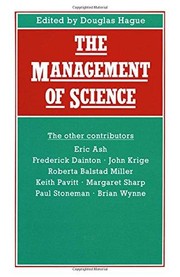 Front cover of The management of science by British Association for the Advancement of Science. Meeting