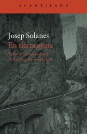 Front cover of En tierra ajena : exilio y literatura desde la "Odisea" hasta "Molloy" by José Solanes