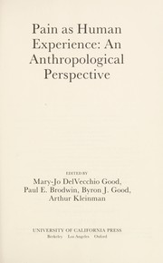 Front cover of Pain as human experience by Mary-Jo DelVecchio Good