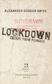 Front cover of Lockdown (Escape from Furnace #1) by Alexander Gordon Smith