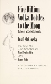 Front cover of Five billion vodka bottles to the moon by Iosif Samuilovič Šklovskij