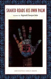 Front cover of Shahid Reads His Own Palm by Reginald Dwayne Betts