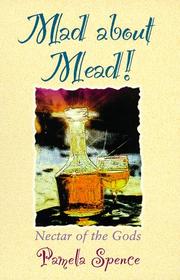 Cover of Mad About Mead by Pamela Spence