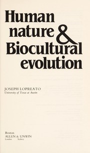 Front cover of Human nature & biocultural evolution by Joseph Lopreato