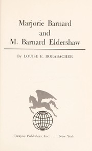 Cover of Marjorie Barnard and M. Barnard Eldershaw by Louise Elizabeth Rorabacher