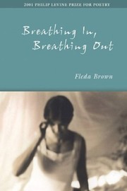 Cover of Breathing in, Breathing Out by Fleda Brown Jackson