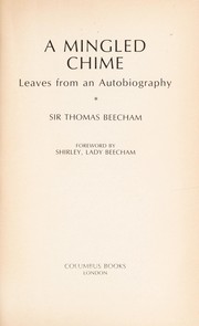 Cover of A mingled chime by Beecham, Thomas Sir
