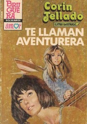 Cover of Te llaman aventurera by Corín Tellado