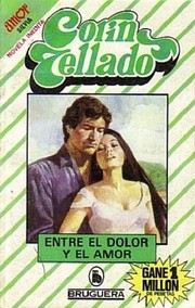 Front cover of Entre el dolor y el amor by Corín Tellado