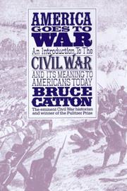 Cover of America goes to war by Bruce Catton