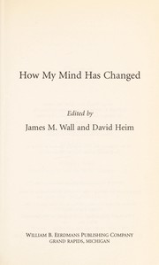 Front cover of How my mind has changed by James McKendree Wall