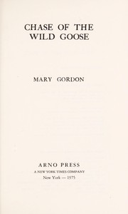 Front cover of Chase of the wild goose by Mary Louisa Gordon