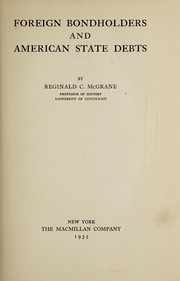 Front cover of Foreign bondholders and American state debts by Reginald Charles McGrane