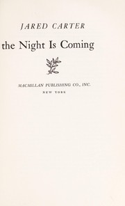 Cover of Work, for the Night Is coming by Jared Carter