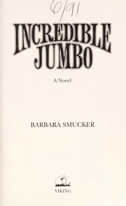 Cover of Incredible Jumbo by Barbara Claassen Smucker
