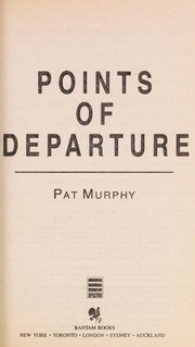 Front cover of Points of Departure by Pat Murphy